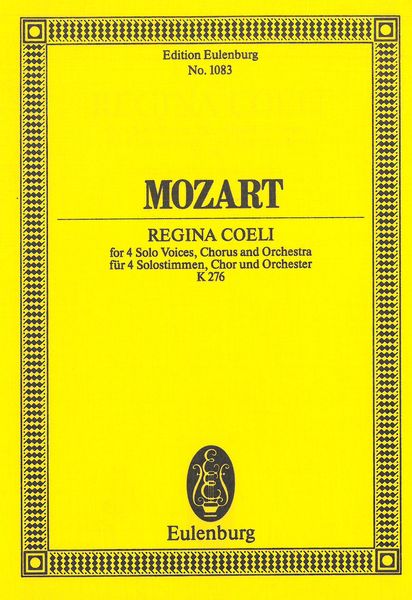 Regina Coeli, K. 276 : For 4 Solo Voices, Chorus and Orchestra.