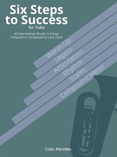 Six Steps To Success - 40 Intermediate Etudes In 8 Keys : For Tuba.