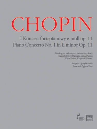 Piano Concerto No. 1 In E Minor, Op. 11 : transcribed For Piano & String Quintet.