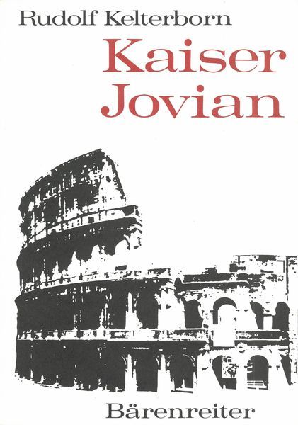 Kaiser Jovian : Oper In 4 Akten Mit Einer Tanzrolle.