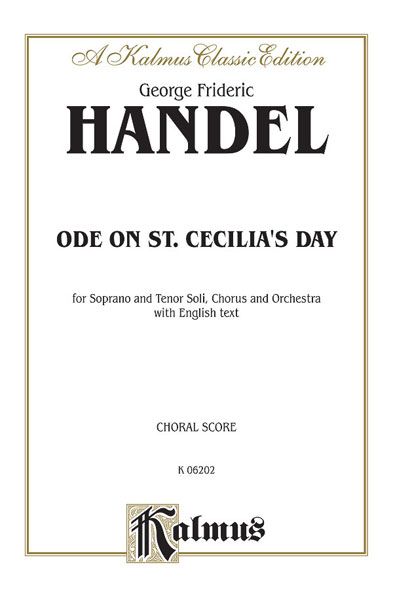 Ode On St. Cecilia's Day : For Soli, Chorus & Orchestra - Piano reduction.