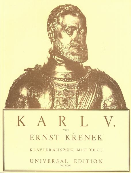 Karl V., Op. 73 : Bühnenwerk Mit Musik In Zwei Teilen - Klavierauszug Mit Text Vom Komponisten.