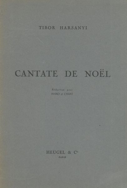 Cantate De Noël : Voix Mixtes Et Piano [E/G/F].