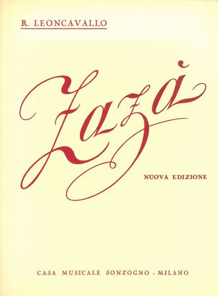 Zaza [I/G] : Commedia Lirica In Quottro Atti [Nuova Edizione].