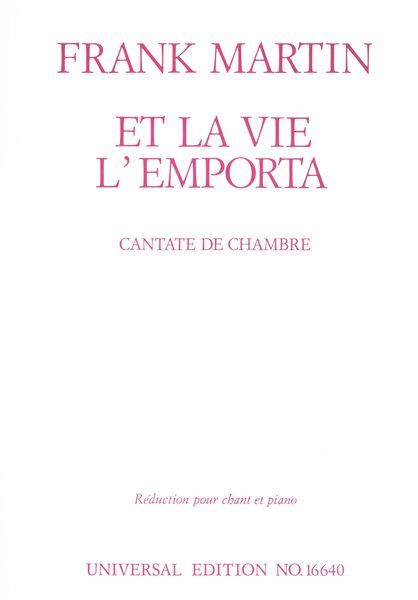 Et la Vie l'Emporta For Alto and Baritone Soloists, SATB Chamber Choir & Chamber Ensemble.