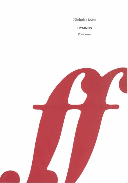 Hymnus : For Mixed Choir, Semi Chorus & Orchestra.