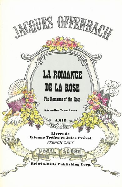 La Romance De la Rose = The Romance of The Rose.