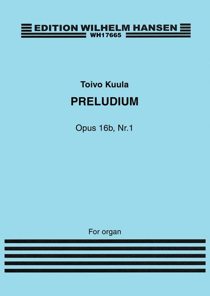 Preludium, Op. 16b Or. 1 : For Organ.