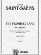 The Promised Land : For Soli, Double Choir & Orchestra [E].