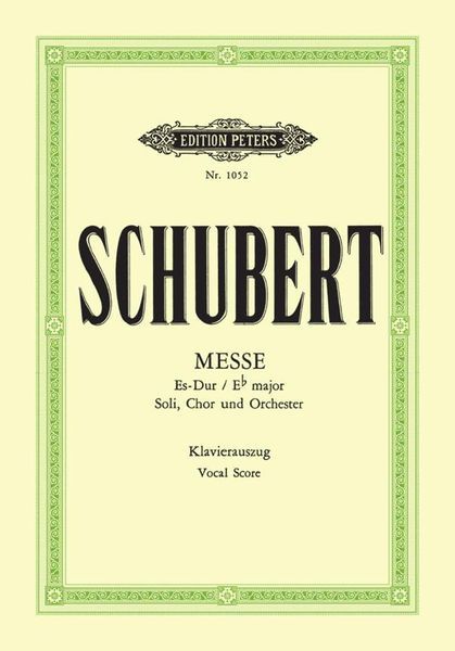 Mass In Eb Major, D 950 : For Soli, Chorus & Orchestra / Ed. by Fritz Stein.