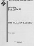 Golden Legend : For Chorus & Orchestra.