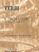 Il Trovatore : An Opera In Four Acts [I/E].