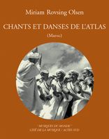 Chants Et Danses De l'Atlas (Maroc).