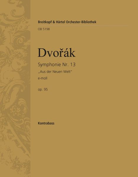 Symphony No. 9 In E Minor, Op. 95 (From The New World) - Double Bass Part.