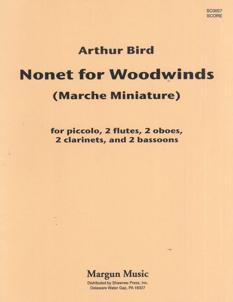 Nonet For Woodwinds (Marche Miniature) : For Piccolo, 2 Flutes, 2 Oboes, 2 Clarinets and 2 Bassoons.