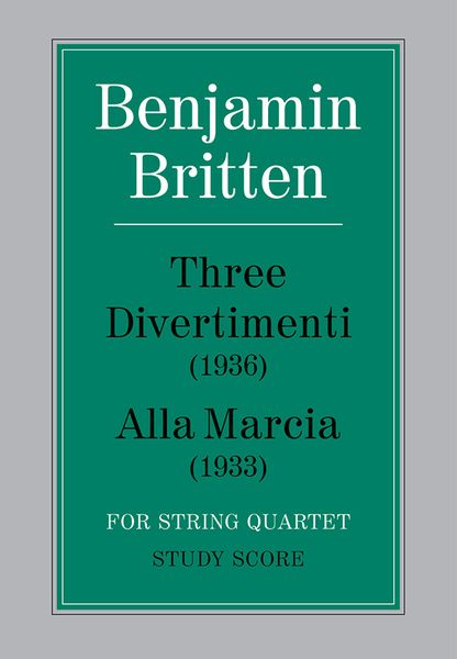 Three Divertimenti; Alla Marcia : For String Quartet.