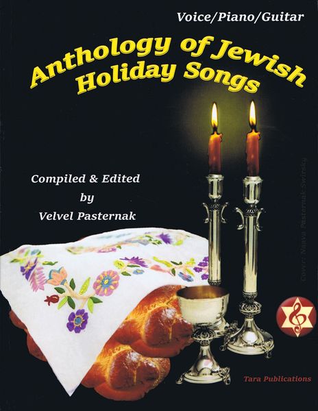 Anthology of Jewish Holiday Songs / compiled and edited by Velvel Pasternak.