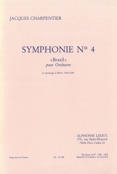 Symphonie No. 4 (Brazil) : Pour Orchestre.