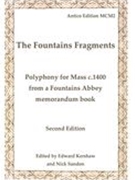 Fountains Fragments : Polyphony For Mass C. 1400 From A Fountains Abbey Memorandum Book.