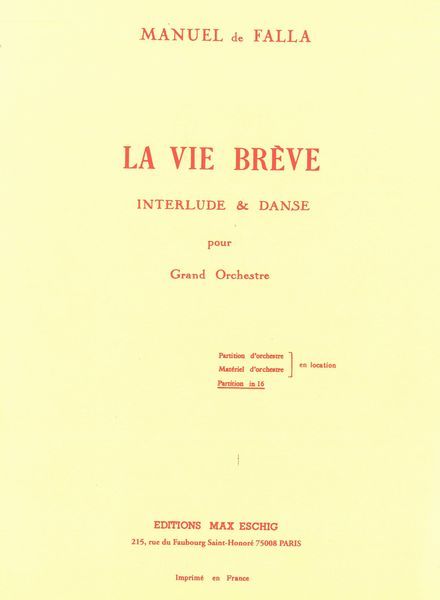 La Vie Brève : Interlude & Danse Pour Grand Orchestre.