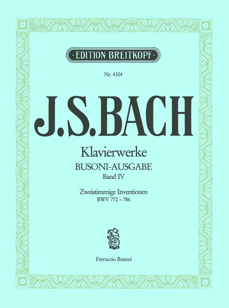 Zweistimmige Inventionen (BWV 772-786).