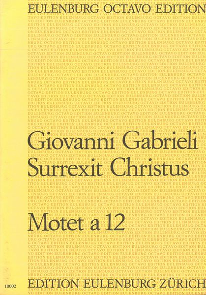 Surrexit Christus : Motet A 12 / Hrsg. von Frederick Hudson.