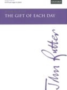The Gift of Each Day : For SATB and Organ Or Piano.