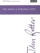 We Have A Strong City : For SATB (With Divisions), Trumpet and Organ.