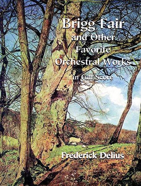 Brigg Fair and Other Favorite Orchestral Works.