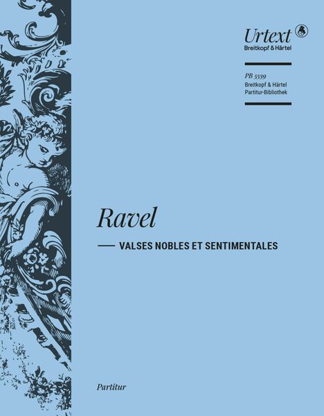 Valses Nobles Et Sentimentales : Pour Orchestre / edited by Jean-Francois Monnard.