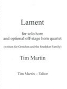 Lament : For Solo Horn (With Optional Obbligato Horn Quartet).