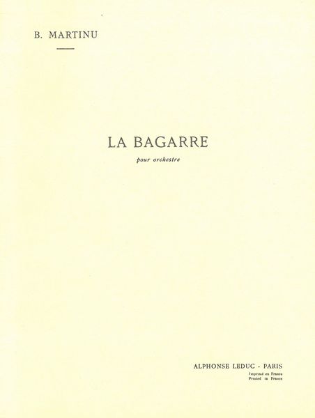 La Bagarre (The Tumult), H155 : Pour Orchestre.