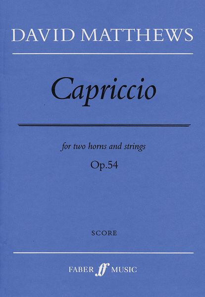 Capriccio, Op. 54 : For Two Horns and Strings.