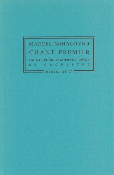 Chant Premier : Sonate Pour Saxophone Tenor Et Orchestre.