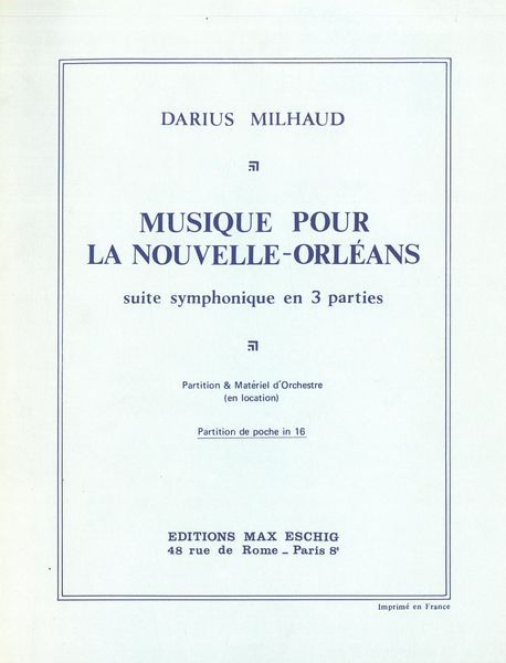 Musique Pour Nouvelle-Orléans, Op. 422 : Suite Symphonique En 3 Parties.