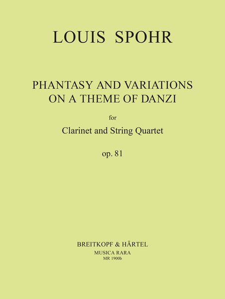 Fantaisie and Variations On A Theme Of Danzi, Op. 81 : For Clarinet and Strings.