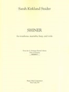 Shiner : For Trombone, Marimba, Harp and Viola (2006, Rev. 2016).