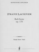Ball-Suite, Op. 170 : Für Orchester.