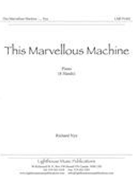 This Marvellous Machine : For Piano (8 Hands).
