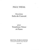 Deuxieme Solo De Concert : For Tenor Trombone & Piano.