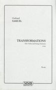 Transformations : For Solo Violin and String Orchestra (1994).