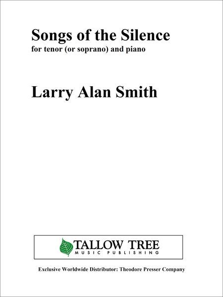 Songs of The Silence : For Tenor (Or Soprano) and Piano (1983).