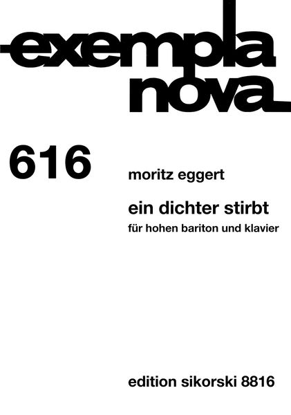 Ein Dichter Stirbt : Für Hohen Bariton und Klavier (2004).