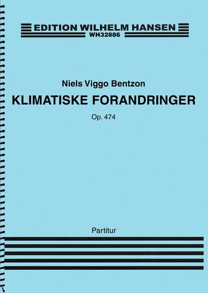 Klimatiske Forandringer, Op. 474 : For Orchestra.