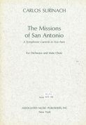 The Missions of San Antonio : For Orchestra and Male Choir.