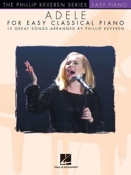Adele For Classical Piano / arranged by Phillip Keveren.