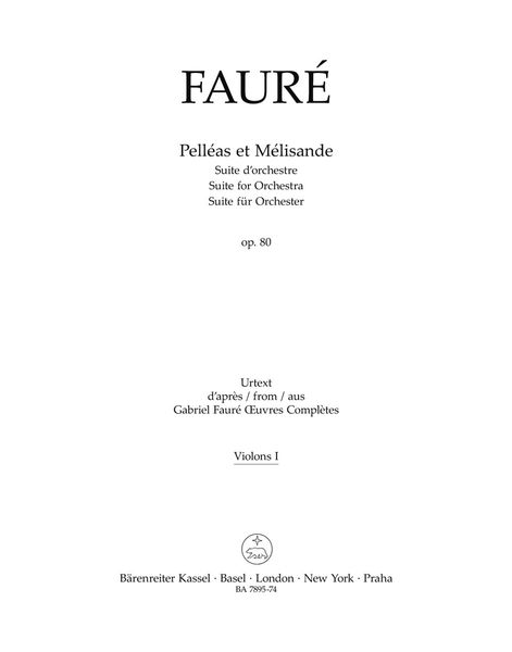 Pelléas Et Mélisande, Op. 80 : Suite d'Orchestre / edited by Robin Tait.