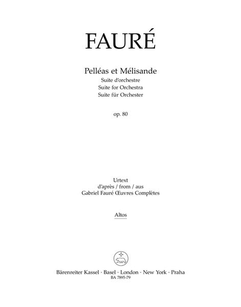 Pelléas Et Mélisande, Op. 80 : Suite d'Orchestre / edited by Robin Tait.