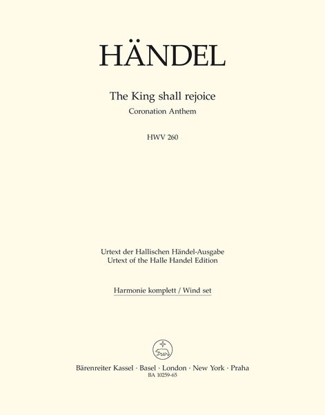 King Shall Rejoice, HWV 260 : Coronation Anthem / edited by Stephan Blaut.