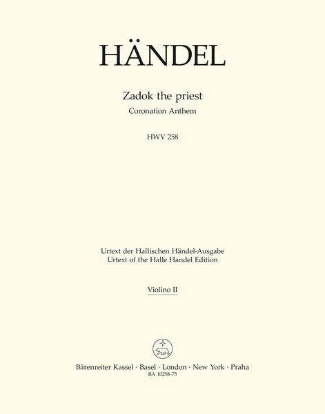 Zadok The Priest, HWV 258 : Coronation Anthem / edited by Stephan Blaut.